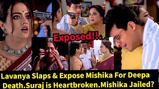 You Have My Heart StarlifeLavanya Slaps amp Exposed Mishika For Deepa Deathmishika is Jailed [upl. by Illib201]