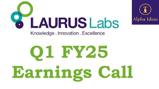 Laurus Labs Q1 FY25 Earnings Call Part1 Laurus Labs Ltd Q1 Concall [upl. by Hourihan]