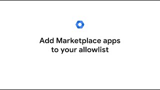 Add Marketplace apps to your allowlist [upl. by Finegan]