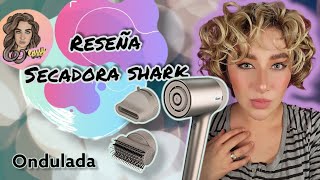 RESEÑA SECADORA SHARK  EN ESPAÑOL 💖〰️ WENSSY WAVY [upl. by Maynard20]