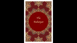 The Rubaiyat of Omar Khayyam Edward Fitzgeralds Version [upl. by Naillik624]