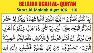 Belajar Ngaji Surat Al Maidah Ayat 106  110 Pelan  Pelan [upl. by Peregrine871]