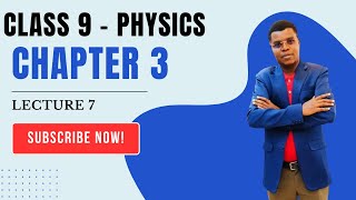 Class 9  Physics  Chapter 3  Lecture 7 [upl. by Osmen]