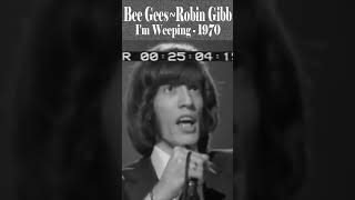 Bee Gees Robin Gibb “Im Weeping” 1970 [upl. by Atilrac]