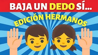 Baja un dedo versión HERMANOS 🖐🏻👦🏻👧🏻  Baja un dedo por cada situación con tu hermanoa 🤝🏻 [upl. by Oijile]