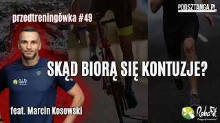 Czy technika ma znaczenie Czy aktywacje mają sens Geneza kontuzji w sporcie feat Marcin Kosowski [upl. by Sklar]