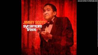 Jimmy Scott  Sycamore Trees [upl. by Dygall412]