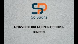 AP Invoice Creation in EPICOR KINETIC [upl. by Froemming]