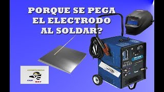 Porque se pega el electrodo al soldar [upl. by Ajnos]