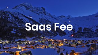 An Introduction to Saas Fee [upl. by Iverson372]