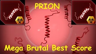 PRION  MEGA BRUTAL BEST SCORE  Plague Inc Evolved 6 [upl. by Kristal743]