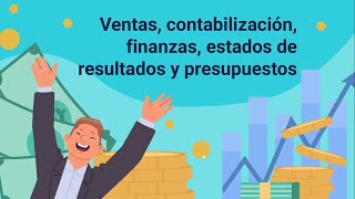 Ventas contabilización finanzas estados de resultados y presupuestos introducción [upl. by Sybil]