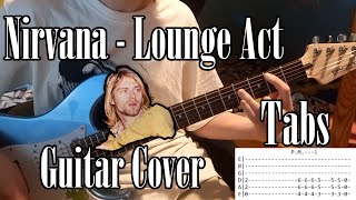 Nirvana  Lounge Act  Guitar Cover with Tabs [upl. by Dene]