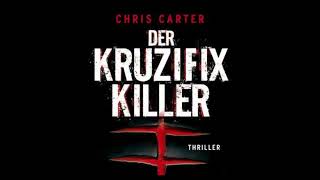 Hörbuch  DER KRUZIFIX KILLER  CHRIS CARTER [upl. by Mcgraw]