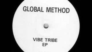 Global Method Vibe Tribe EP  Good Life Orbital remix [upl. by Bobette]