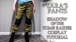 Lara Crofts Pants  Shadow of the Tomb Raider  DIY Cosplay Tutorial [upl. by Bianka]