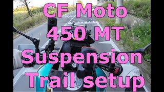 CF Moto 450 MT suspension trail setup [upl. by Enotna]