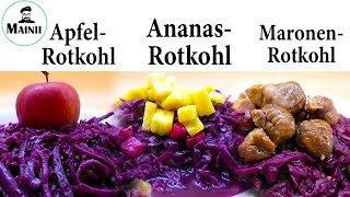 Rotkohl zubereiten mit Apfel Maronen und Ananas  Rotkohl Rezept [upl. by Eatnhoj691]