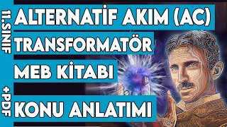 Alternatif Akım AC  Transformatör 11sınıf Meb uyumlu konu anlatımı  aytfizikalternatifakım [upl. by Philippe48]