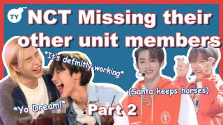 NCT missing their members from other units  Part 2 [upl. by Anyt]