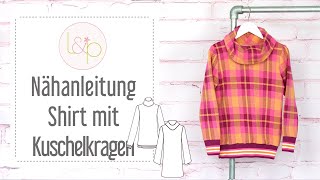 Nähanleitung lillesol Shirt mit Kuschelkragen  einen Kuschepulli aus Strickstoffen nähen [upl. by Yraccaz]