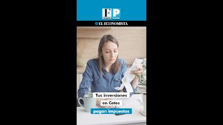 Tus inversiones en Cetes pagan impuestos [upl. by Rostand]