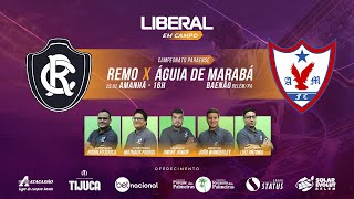 REMO X ÁGUIA  AO VIVO  CAMPEONATO PARAENSE 2024 [upl. by Carberry258]