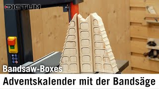 Adventskalender selbst bauen mit Bandsaw Boxes [upl. by Souvaine]