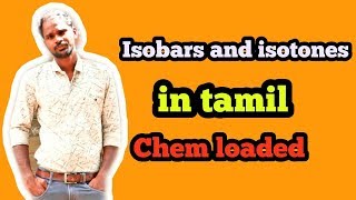 Isobars and isotones in tamil  Structure of atom  Chem loaded [upl. by Brianne]