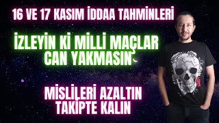 16 VE 17 KASIM İDDAA TAHMİNLERİ iddaatahminleri analiz [upl. by Ruthie540]