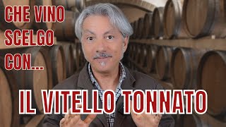 CHE VINO SCELGO CON IL VITELLO TONNATO [upl. by Enitsirhk567]