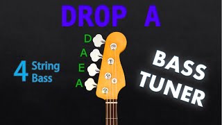 DROP A  BASS Tuning Tuner [upl. by Blackwell145]