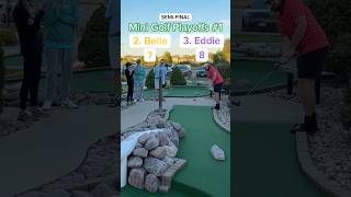 Hole 4 Round 2 Mini Golf Playoffs 1  2 Bella vs 3 Eddie minigolf [upl. by Tibbs]