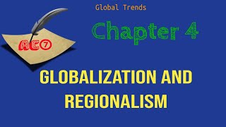 Global Trends Tutorial Globalization and Regionalism Chapter 4 [upl. by Konopka884]