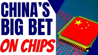 Chinas Big Bet on Semiconductors Wheres the Money Going [upl. by Sirap67]