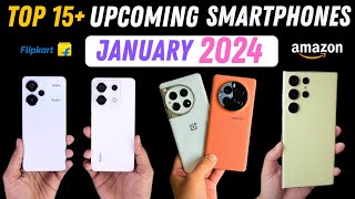 Top 15 Best Upcoming Mobile Phone Launches in January 2024 🔥🔥🔥 [upl. by Atiroc502]