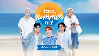 Tara Summer Na IGCash Mo [upl. by Bellis]