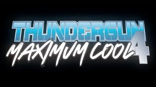 Thunder Gun 4 Maximum Cool [upl. by Edla]