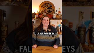 Our TOP 10 Fall Whiskeys bourbon rye whiskey [upl. by Ibrik513]