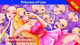 Princess of Lies 🤴👸 Bedtime Stories  English Fairy Tales 🌛 Fairy Tales Every Day [upl. by Berta629]