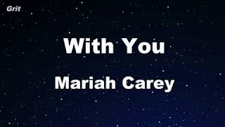 With You  Mariah Carey Karaoke 【No Guide Melody】 Instrumental [upl. by Siubhan]