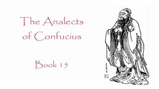 The Analects of Confucius  Book 15 Audiobook [upl. by Lantha]