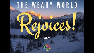 THE WEARY WORLD REJOICES   Marys Song 61220 [upl. by Knowlton]