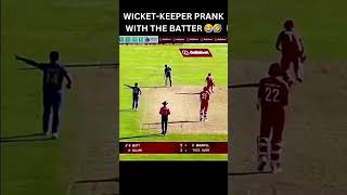 Wicket keeper prank with the batsman Hit the like button if it put a smile on your face 😂🤣🏏 [upl. by Henn]