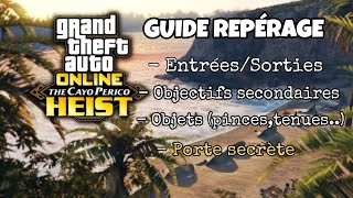 Gta V Cayo Perico  Guide Repérage Braquage [upl. by Acinehs641]