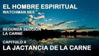 EL HOMBRE ESPIRITUAL WATCHMAN NEE SEGUNDA SECCION CAPITULO 4 Audiolibro [upl. by Laband673]