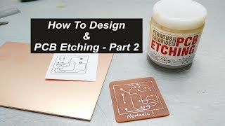 How to Design amp PCB Etching Part 2 [upl. by Nahguav]