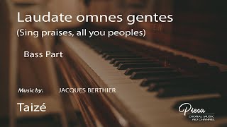 Laudate Omnes Gentes Jacques Berthier  Bass [upl. by Braasch]