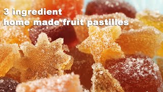 3 ingredient home made fruit pastilles [upl. by Amoritta]