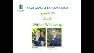 Derby High School Safeguarding In2 Podcast  Episode 26 Winter Wellbeing [upl. by Amehr]